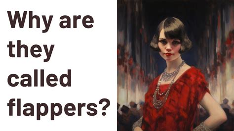 why were flappers called.